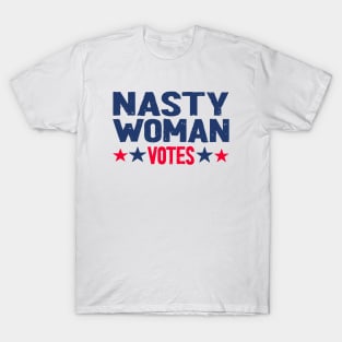 nasty woman votes T-Shirt